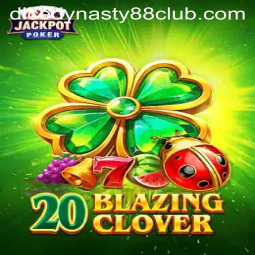 Explore the Exciting World of 20BlazingClover: A Thrilling Journey into DiceDynasty88