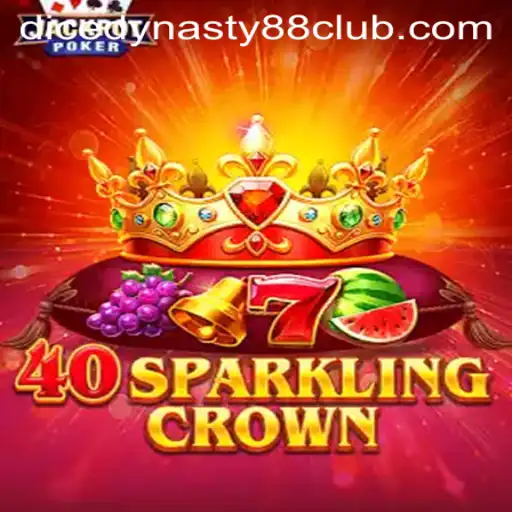 Exploring the Thrilling World of 40SparklingCrown with DiceDynasty88