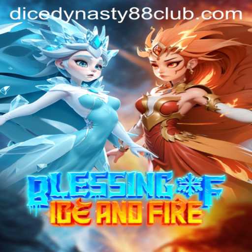 Exploring the World of 'Blessing of Ice and Fire': The Ultimate Gaming Experience