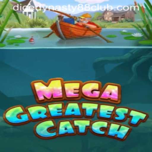 Dive into the Excitement of MegaGreatestCatch: A New Wave in DiceDynasty88