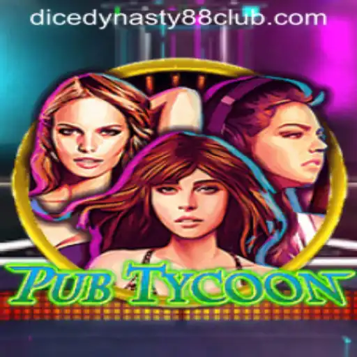 Dive Into the Exciting World of PubTycoon and Discover the Thrills of DiceDynasty88